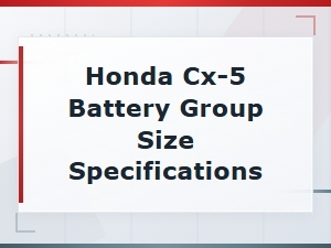 Honda Cx-5 Battery Group Size Specifications
