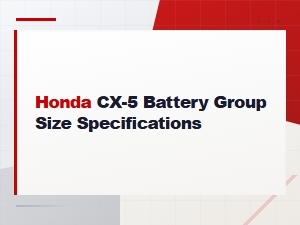 Best Honda Cx-5 Battery Options by Group Size